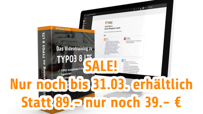 Read more about the article Das Videotraining zu TYPO3 8 LTS im SALE – nur noch bis 31.03. erhältlich!