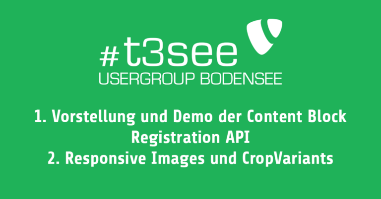 Read more about the article TYPO3 Usergroup am 13.07.2021  – Content Block Registration API, Responsive Images